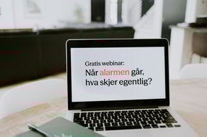 Gratis webinar: Når alarmen går – hva skjer egentlig?